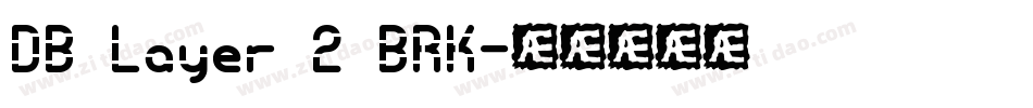 DB Layer 2 BRK字体转换